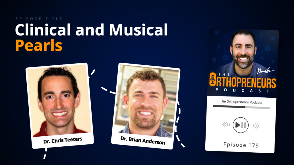 Clinical and Musical Pearls w/ Dr. Chris Teeters & Dr. Brian Anderson