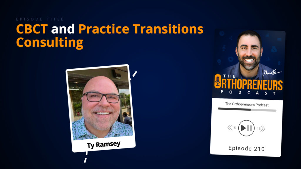 CBCT and Practice Transitions Consulting w/ Ty Ramsey