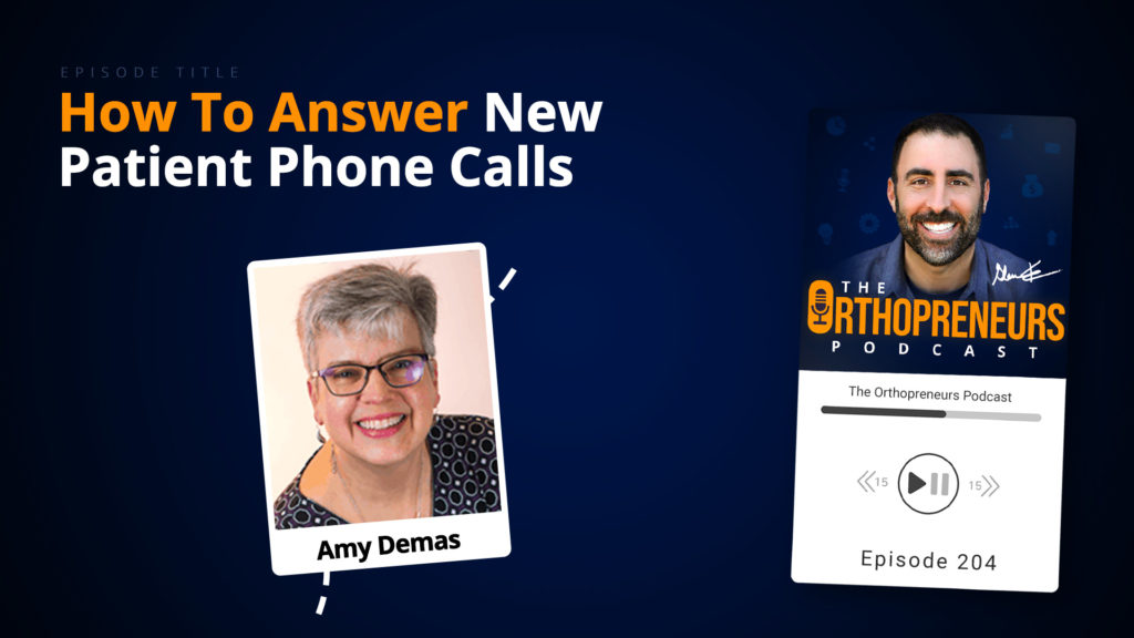 How To Answer New Patient Phone Calls w Amy Demas