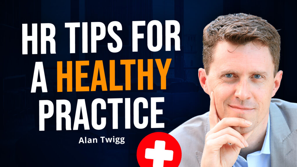 Greatest Hits Top HR Tips for Orthodontic Practices w/ Alan Twigg